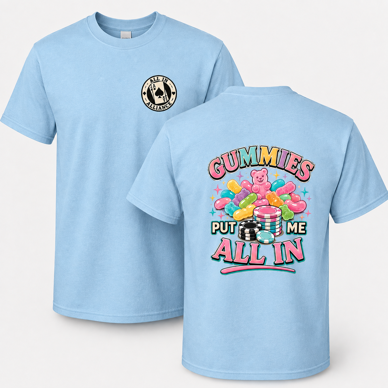 Gummies Put Me All In – AIA Poker T-Shirt